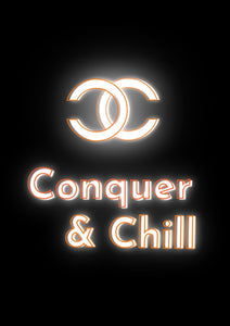 Conquer & Chill