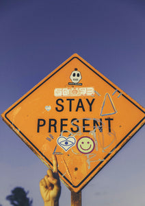 Stay Present