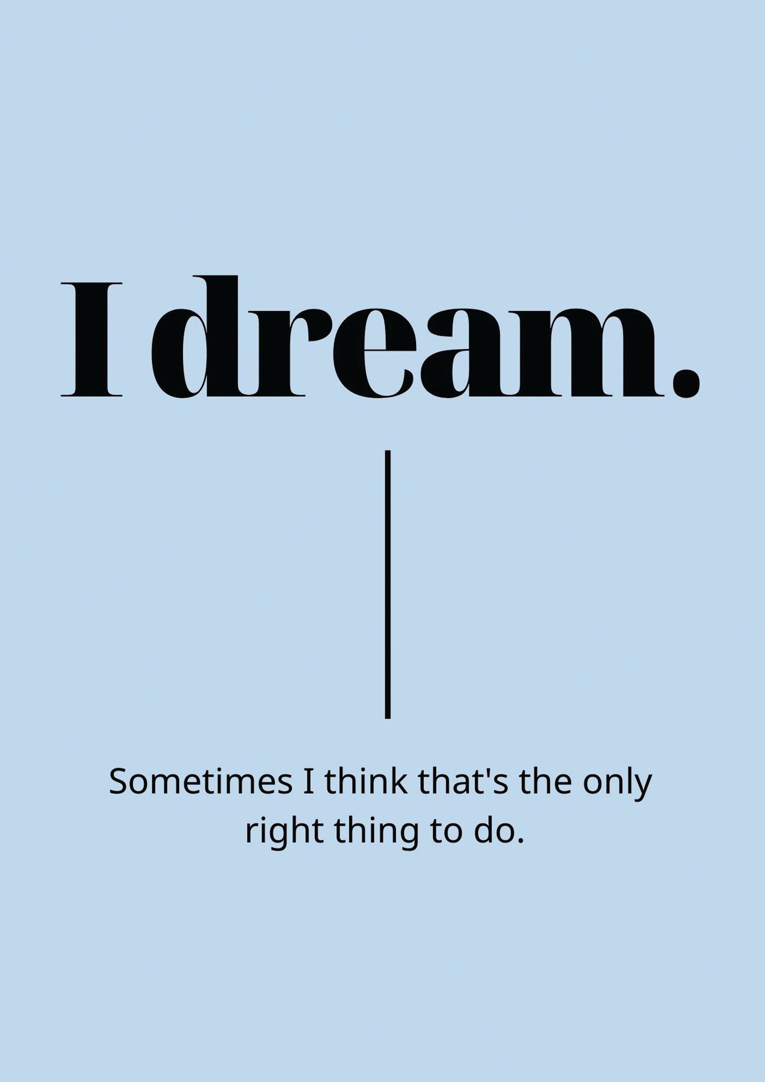 I dream